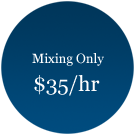 Mixing Only is $35/hour.
